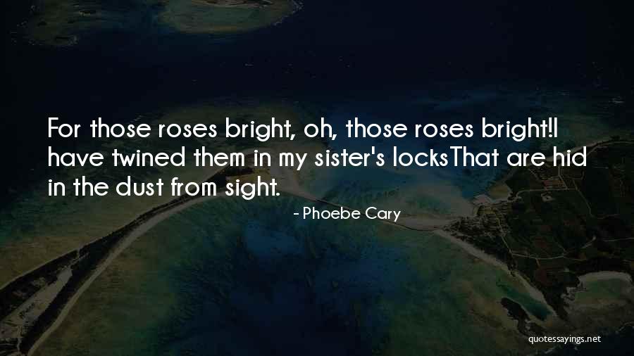 Phoebe Cary Quotes 1168004