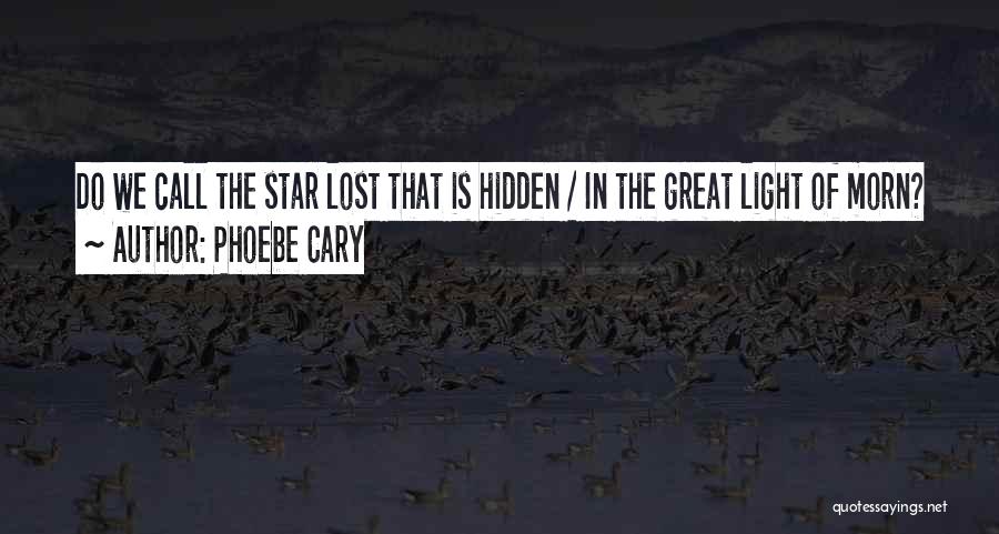 Phoebe Cary Quotes 1417228
