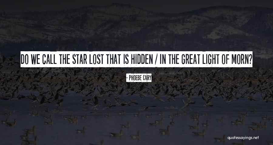 Phoebe Cary Quotes 1417228 Phoebe Cary Quotes 1417228
