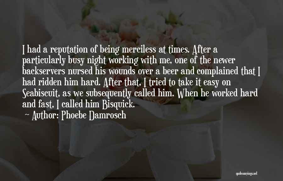 Phoebe Damrosch Quotes 2238771