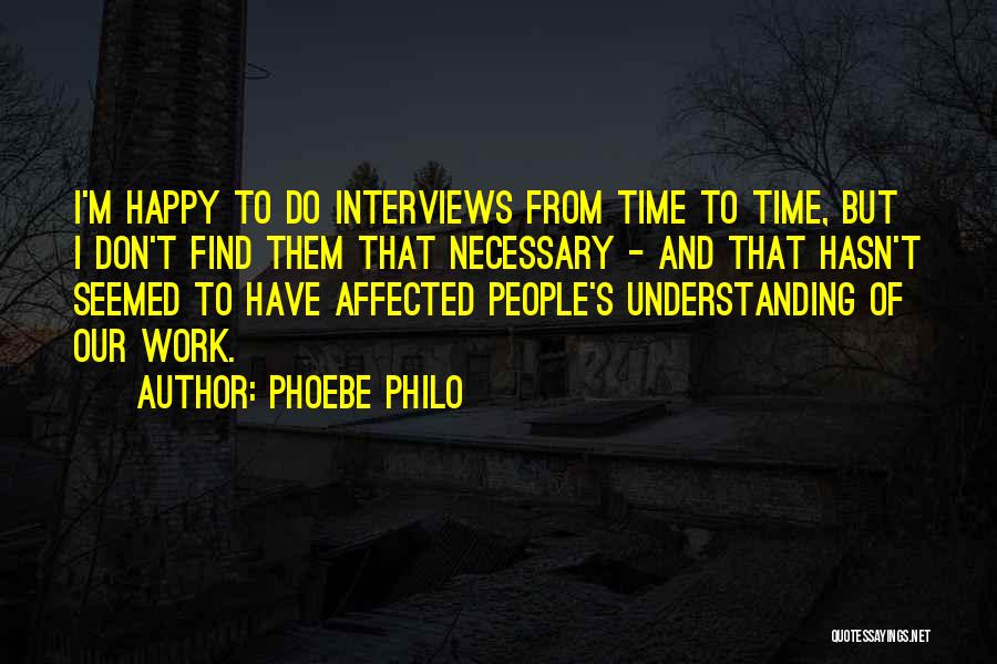 Phoebe Philo Quotes 109150