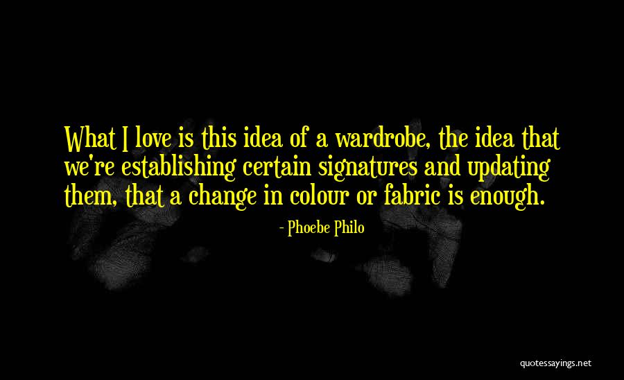 Phoebe Philo Quotes 1737906 Phoebe Philo Quotes 1737906