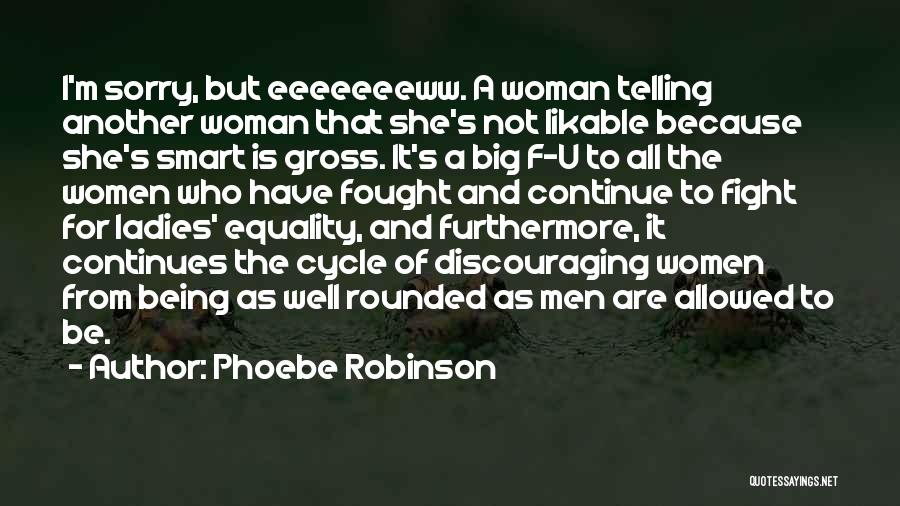 Phoebe Robinson Quotes 764544