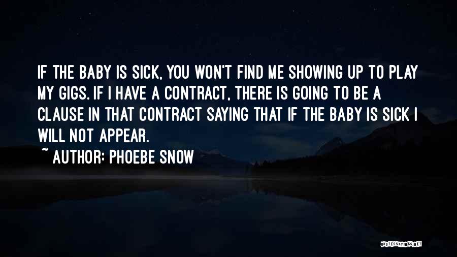 Phoebe Snow Quotes 1318156