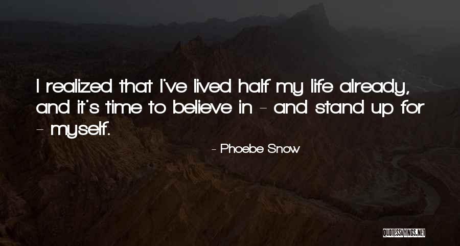 Phoebe Snow Quotes 2124738