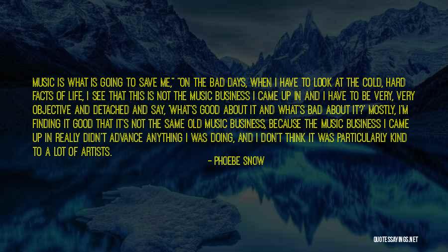 Phoebe Snow Quotes 2148573