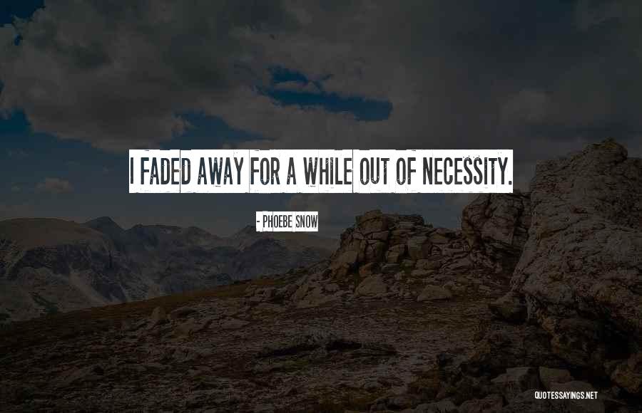 Phoebe Snow Quotes 351350 Phoebe Snow Quotes 351350