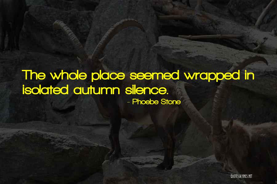 Phoebe Stone Quotes 1031640 Phoebe Stone Quotes 1031640