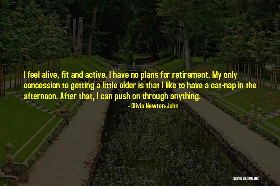 Phoebes Illinois Quotes By Olivia Newton-John Phoebes Illinois Quotes By Olivia Newton-John