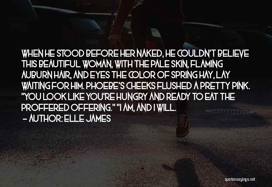 Phoebe's Quotes By Elle James