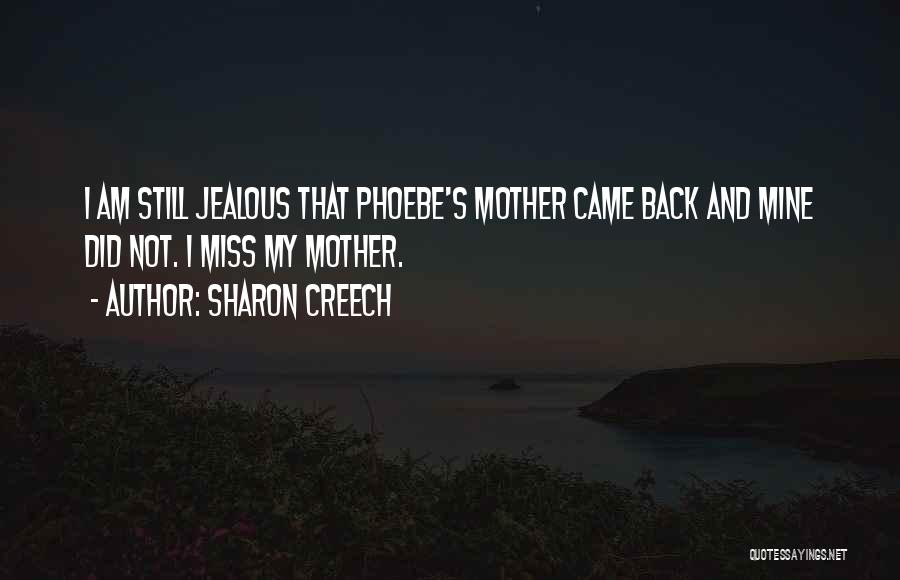 Phoebe's Quotes By Sharon Creech