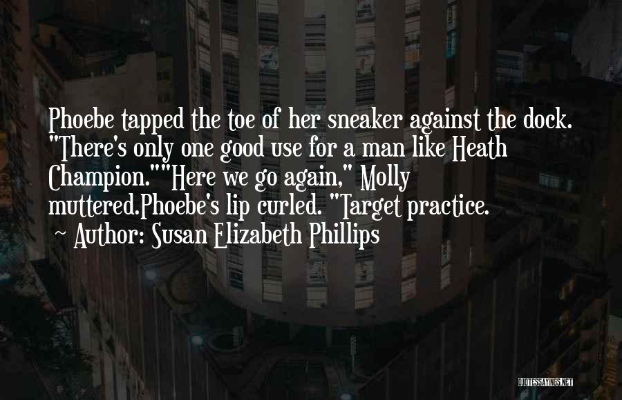 Phoebe's Quotes By Susan Elizabeth Phillips