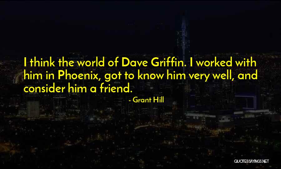 Phoenix And Griffin Quotes By Grant Hill Phoenix And Griffin Quotes By Grant Hill