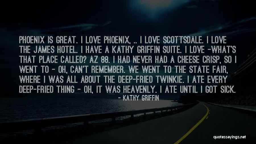 Phoenix And Griffin Quotes By Kathy Griffin Phoenix And Griffin Quotes By Kathy Griffin