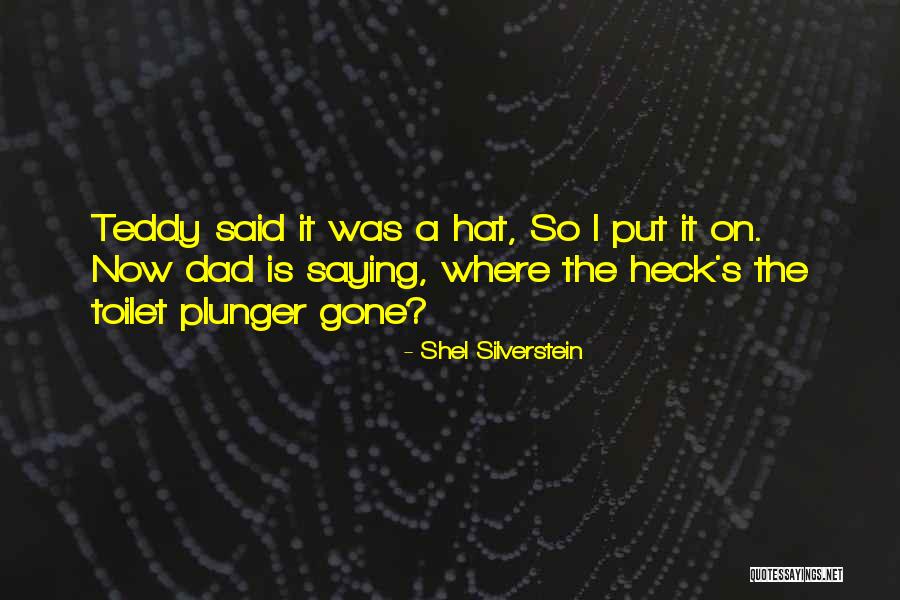 Phoenix Band Quotes By Shel Silverstein Phoenix Band Quotes By Shel Silverstein