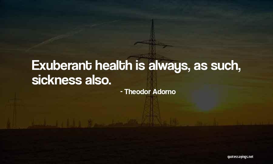 Phoenix Band Quotes By Theodor Adorno
