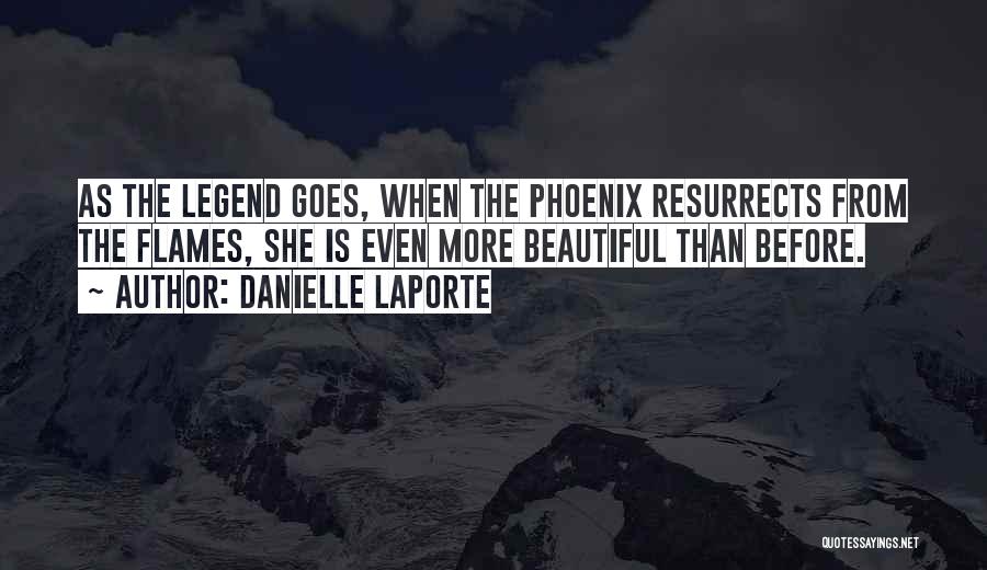 Phoenix Legend Quotes By Danielle LaPorte