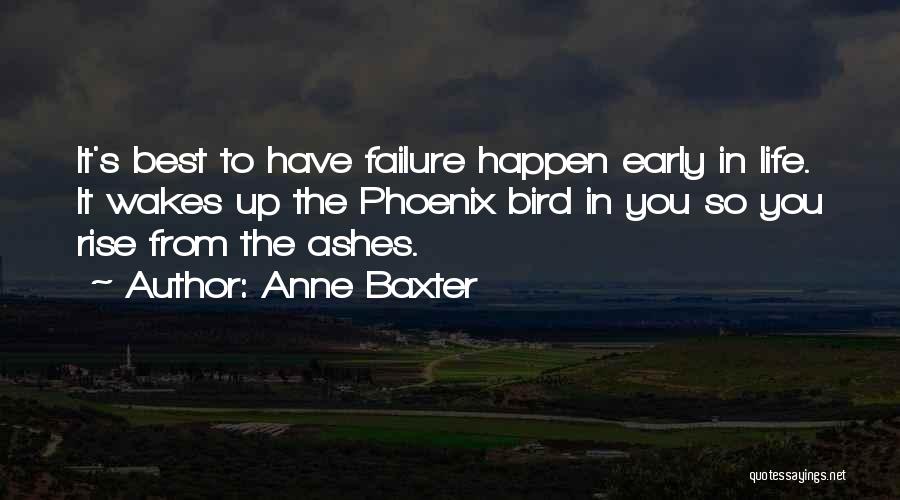 Phoenix Life Quotes By Anne Baxter