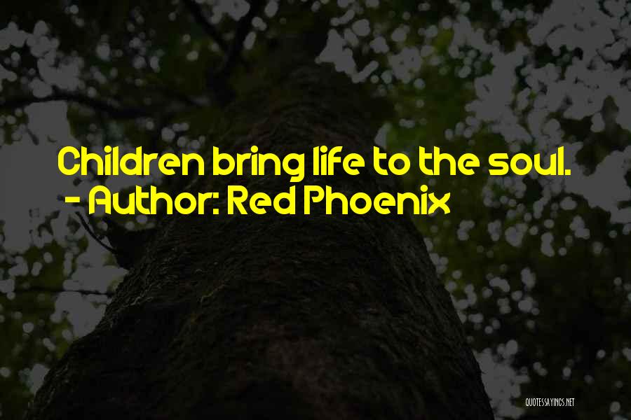 Phoenix Life Quotes By Red Phoenix