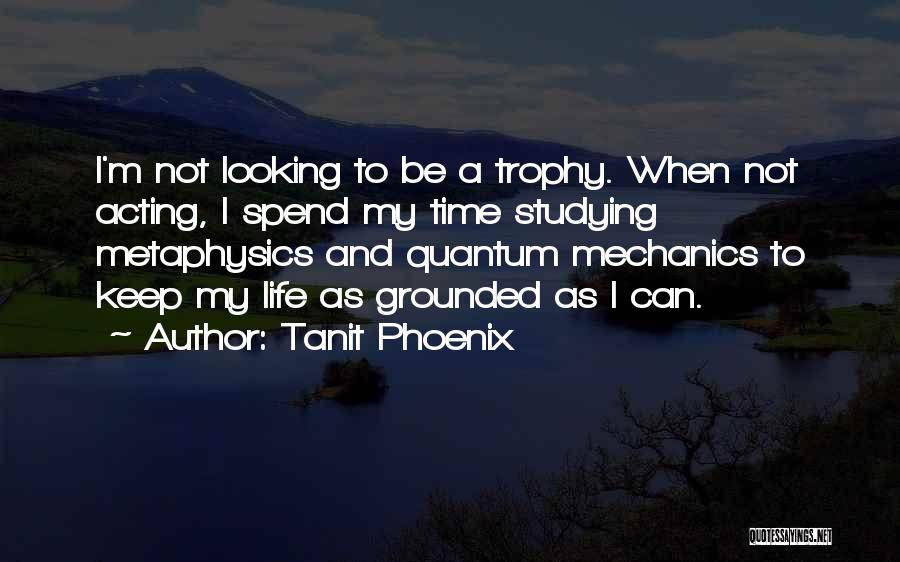 Phoenix Life Quotes By Tanit Phoenix