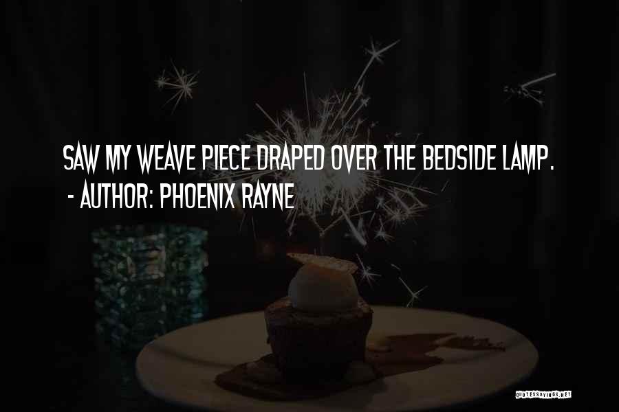 Phoenix Rayne Quotes 1583921