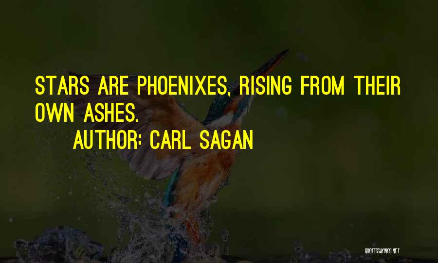 Phoenix Rising Quotes By Carl Sagan