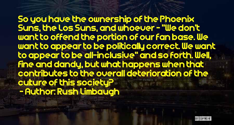 Phoenix Suns Quotes By Rush Limbaugh