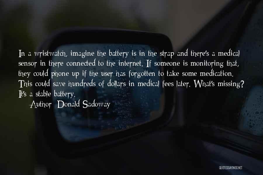 Phone Battery Quotes By Donald Sadoway