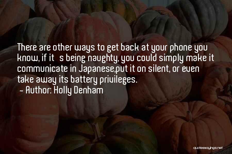 Phone Battery Quotes By Holly Denham