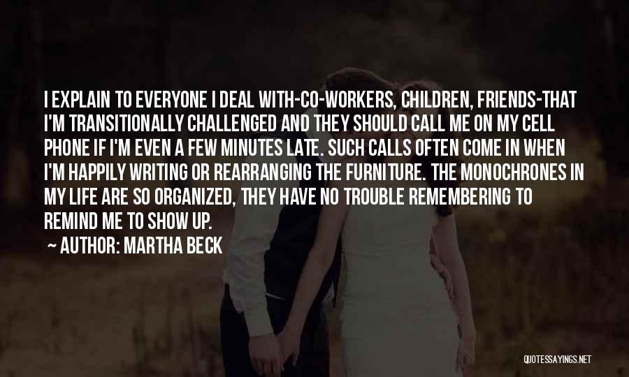 Phone Calls From Friends Quotes By Martha Beck