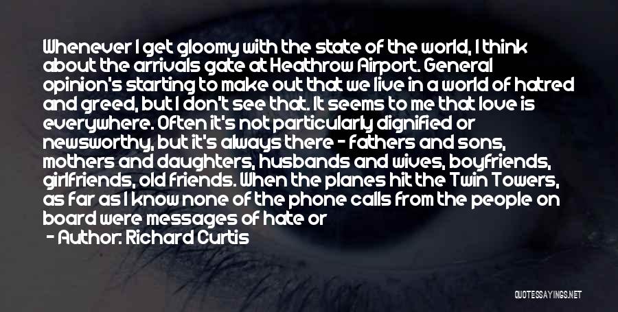 Phone Calls From Friends Quotes By Richard Curtis