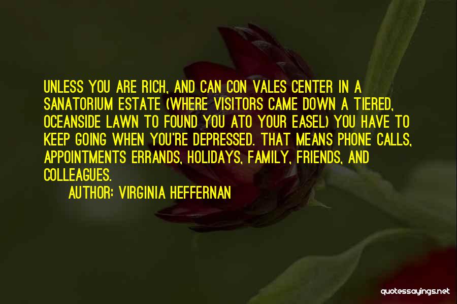 Phone Calls From Friends Quotes By Virginia Heffernan