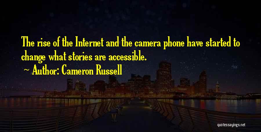 Phone Camera Quotes By Cameron Russell