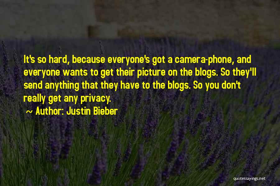 Phone Camera Quotes By Justin Bieber