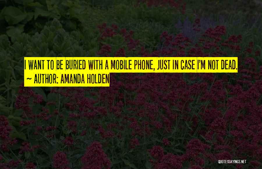 Phone Case Quotes By Amanda Holden