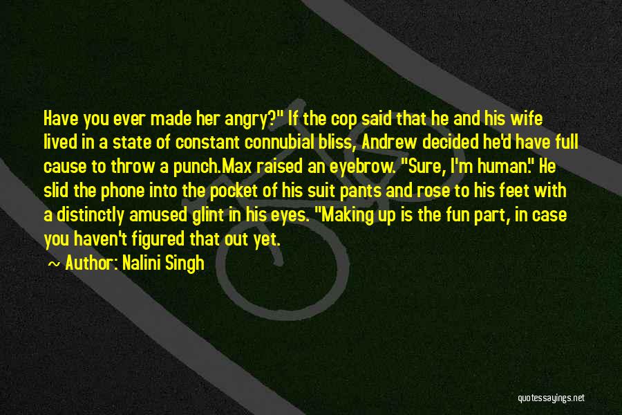 Phone Case Quotes By Nalini Singh