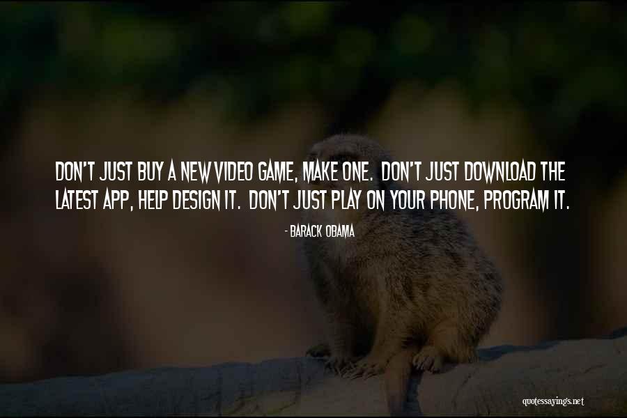 Phone Design Game Quotes By Barack Obama Phone Design Game Quotes By Barack Obama