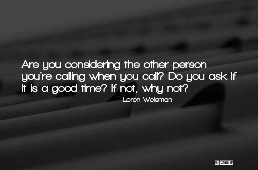Phone Etiquette Quotes By Loren Weisman Phone Etiquette Quotes By Loren Weisman