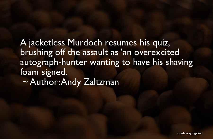 Phone Hacking Quotes By Andy Zaltzman