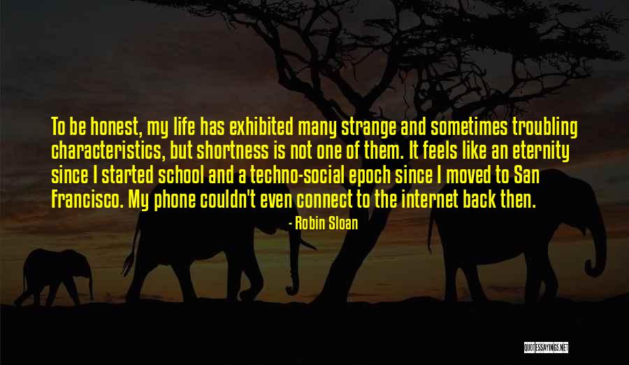 Phone Is Life Quotes By Robin Sloan Phone Is Life Quotes By Robin Sloan