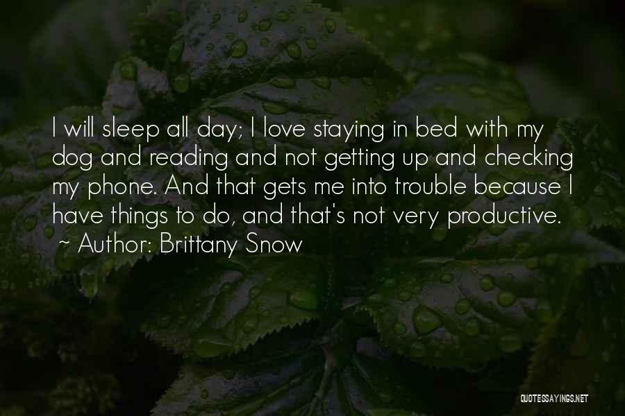 Phone Love Quotes By Brittany Snow
