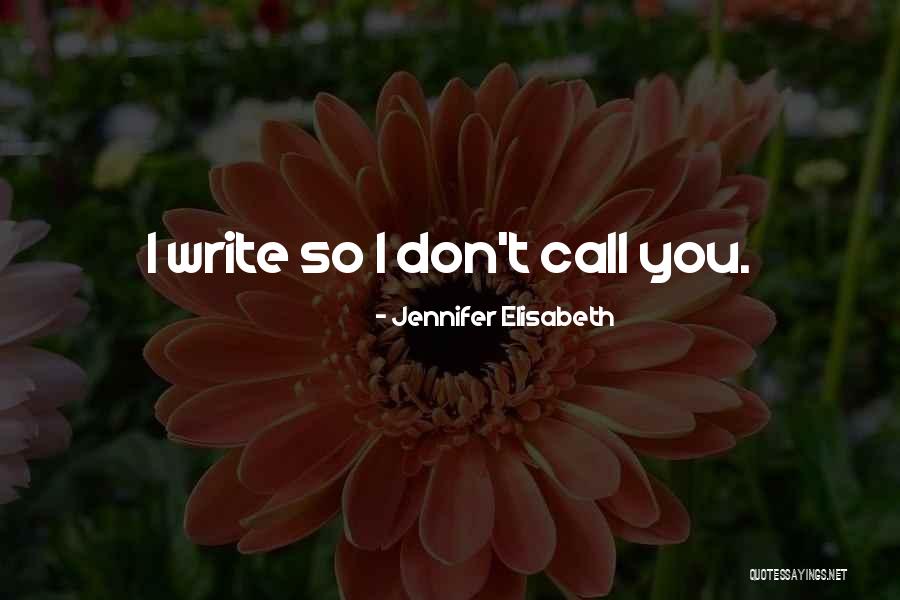 Phone Love Quotes By Jennifer Elisabeth Phone Love Quotes By Jennifer Elisabeth