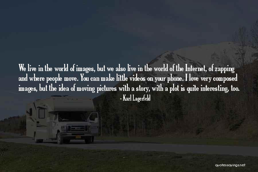 Phone Love Quotes By Karl Lagerfeld Phone Love Quotes By Karl Lagerfeld
