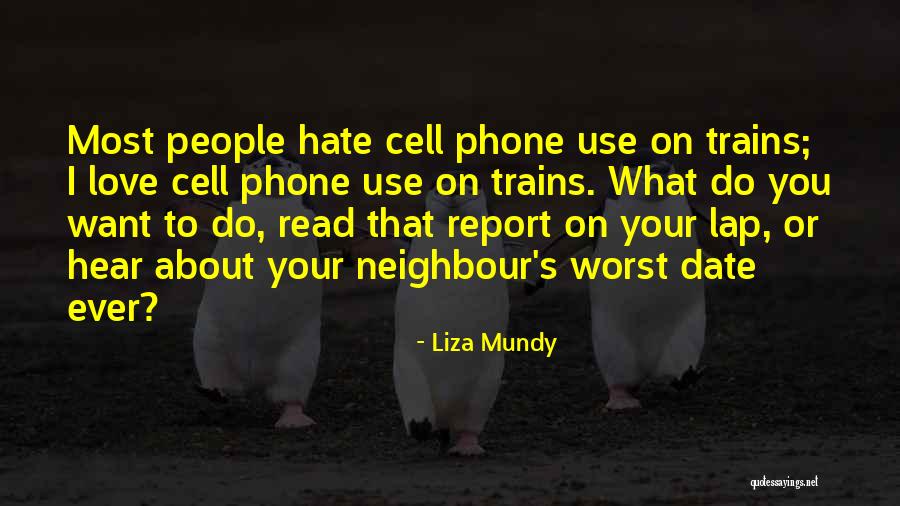 Phone Love Quotes By Liza Mundy