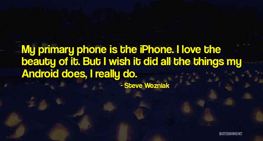 Phone Love Quotes By Steve Wozniak