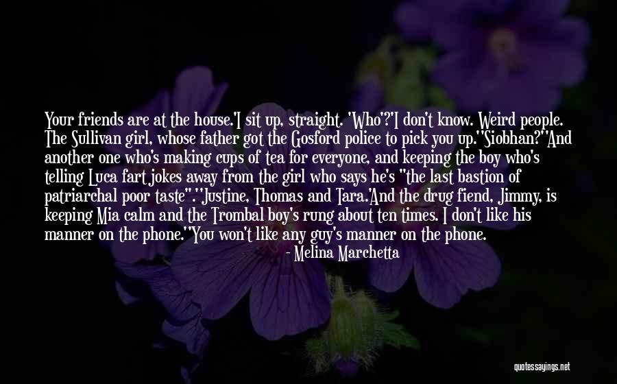 Phone Manner Quotes By Melina Marchetta