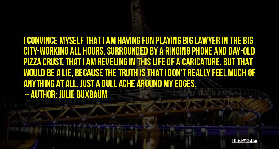 Phone Not Working Quotes By Julie Buxbaum