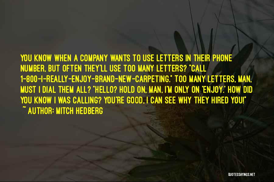 Phone Number Funny Quotes By Mitch Hedberg