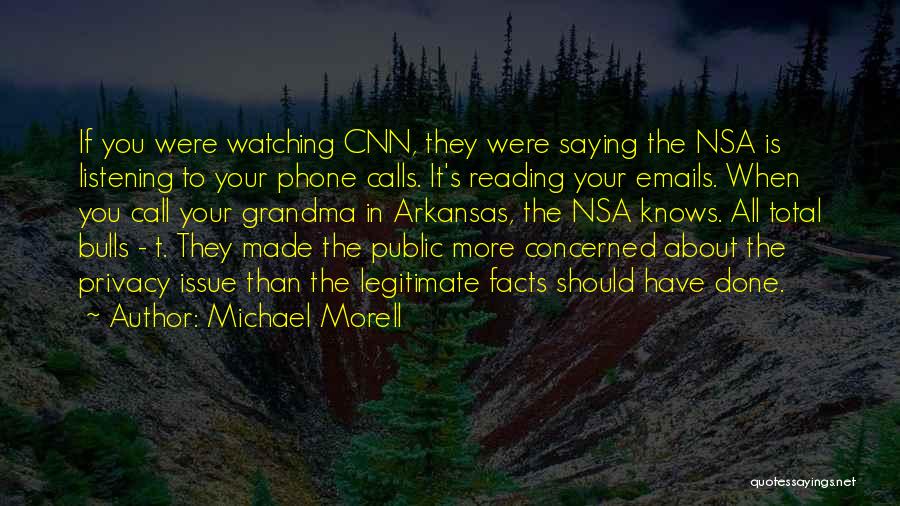 Phones Calls Quotes By Michael Morell