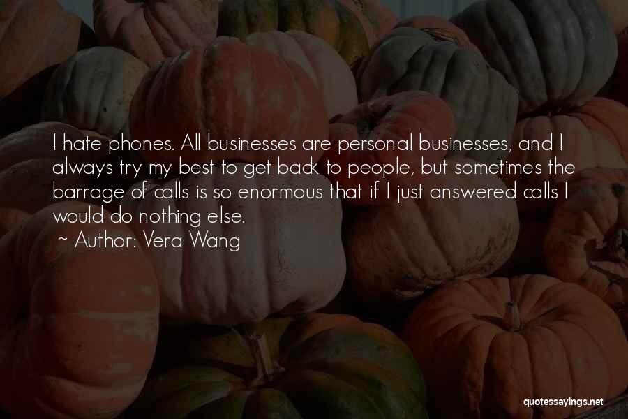 Phones Calls Quotes By Vera Wang